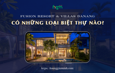 Có những loại biệt thự nào tại Fusion Resort & Villas Danang?