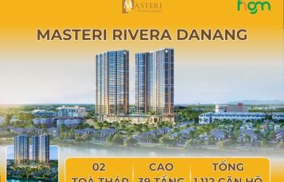 Masteri Rivera Danang có gì đặc biệt? Chuyên gia BĐS tiết lộ lý do nên đầu tư ngay 2025!