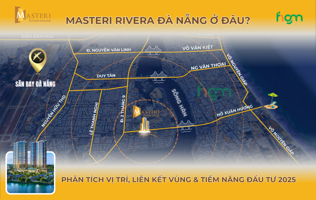 Masteri Rivera Đà Nẵng ở đâu? Phân tích vị trí, liên kết vùng & tiềm năng đầu tư 2025