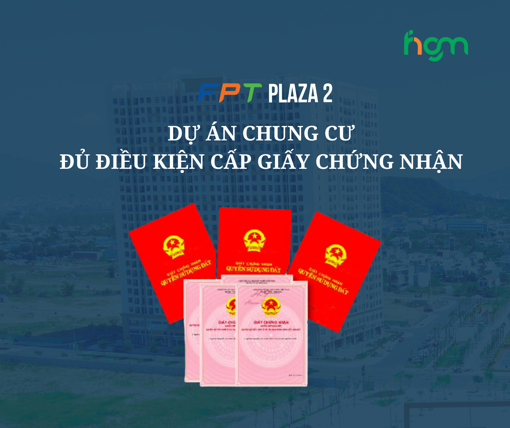 FPT Plaza 2 - Dự án chung cư đủ điều kiện cấp giấy chứng nhận (Sổ hồng)